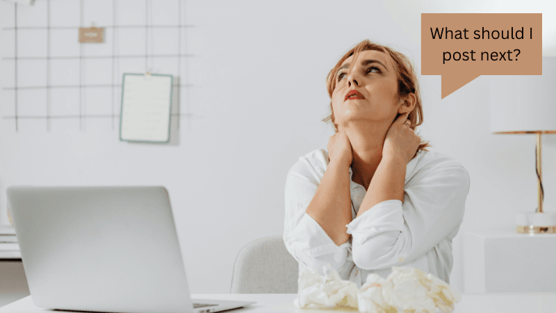 stressed creator thinking What should I post next