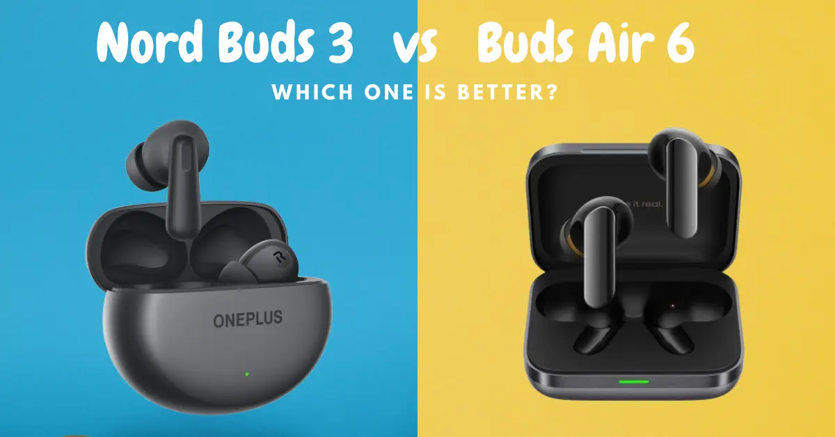 OnePlus Nord Buds 3 vs realme Buds Air 6