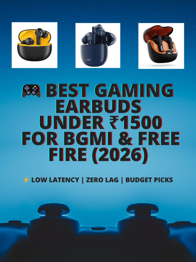 Best Gaming Earbuds Under ₹1500 in India (2026)